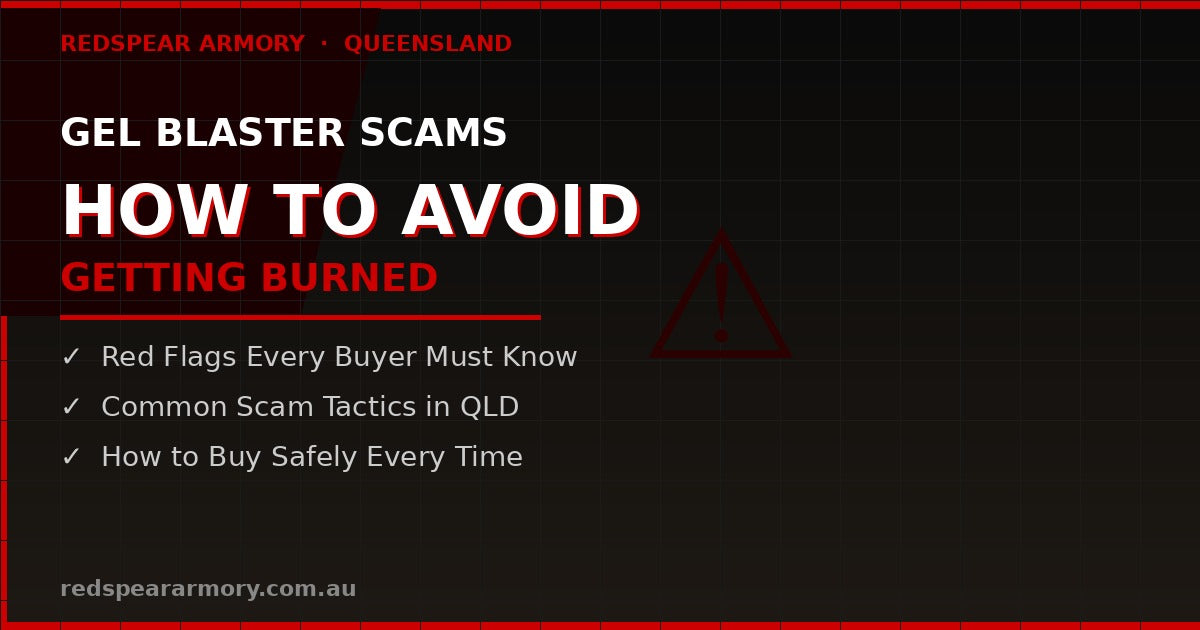 Gel Blaster Scams - How to Avoid Them QLD
