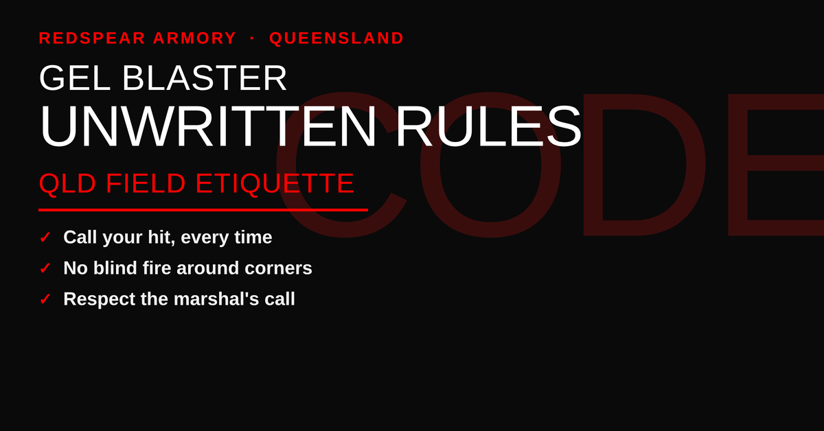 Gel Blaster Field Etiquette in Queensland: The Unwritten Rules Nobody Tells You