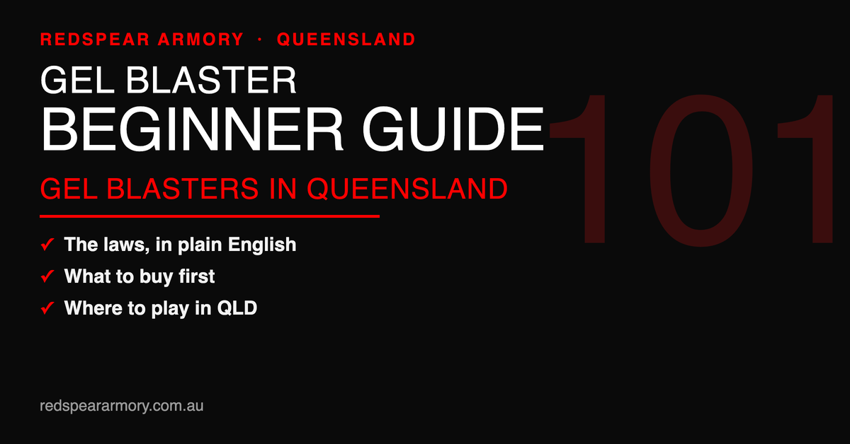 Beginner's Guide to Gel Blasters in Queensland (2026)