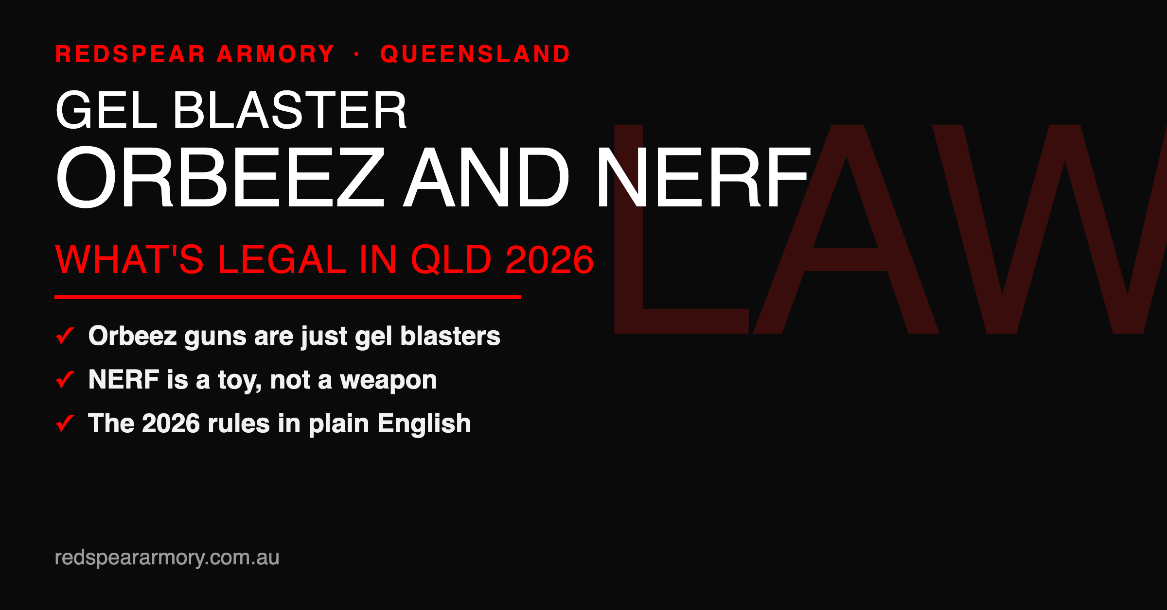 Orbeez Guns, Gel Blasters & NERF Snipers in QLD: What's Legal in 2026?